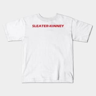 SLEATER-KINNEY Kids T-Shirt